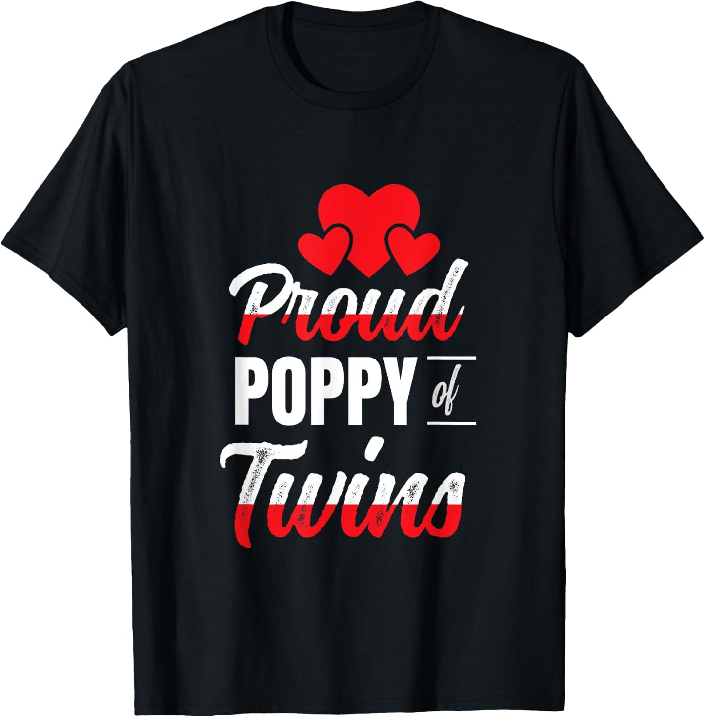 Proud Poppy of Twins Best Fathers Day Dad Of Twins T-Shirt - T-Shirt | Black