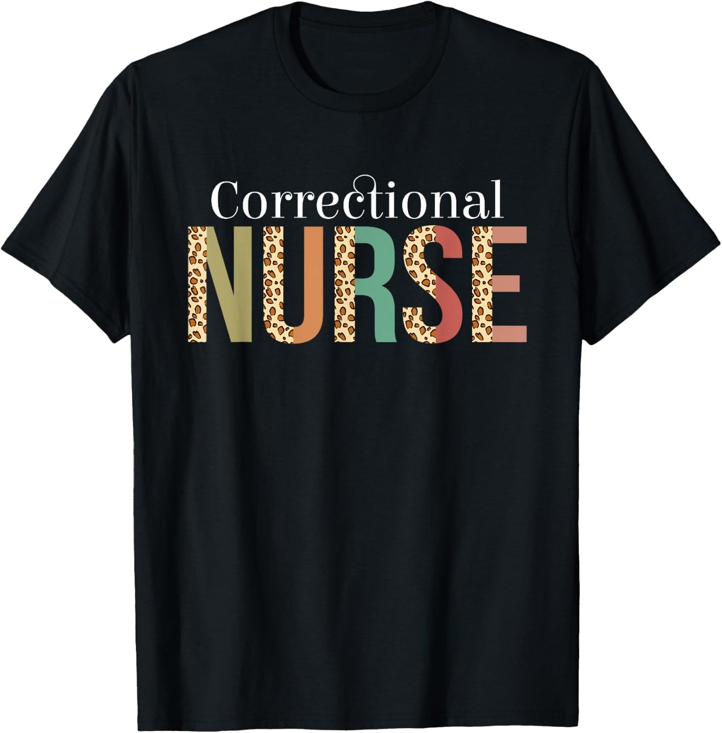 Leopard Correctional Nurse Gifts Nursing Apparel T-Shirt - T-Shirt | Black