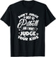 Pit Bull Don't Judge My Pitbull And I Won't Judge Your Kid T-Shirt - T-Shirt | Black