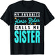 My Favorite Horse Rider Calls Me Sister T-Shirt - T-Shirt | Black