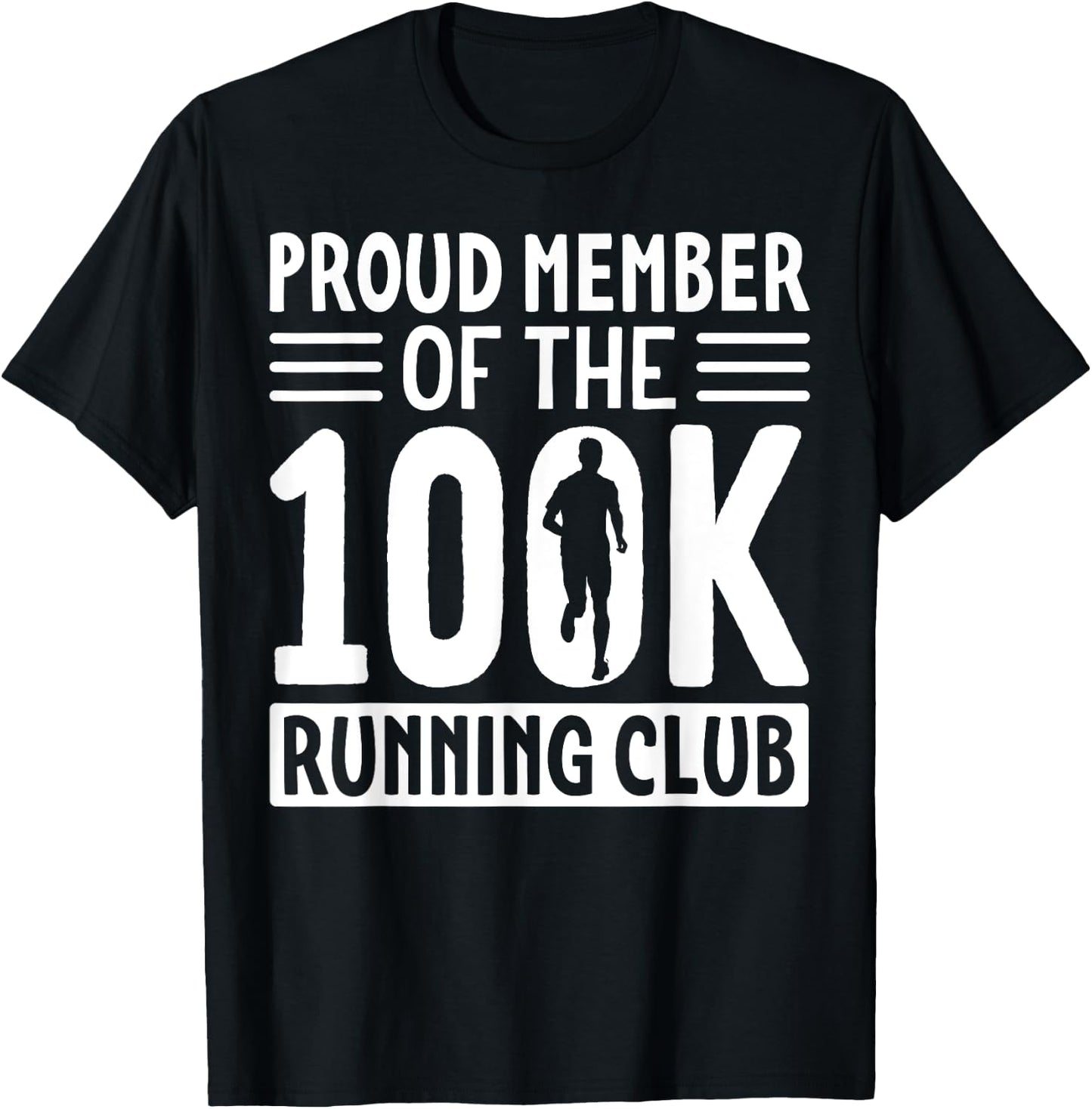 Proud Member Of The 100K Running Club Ultramarathon T-Shirt - T-Shirt | Black