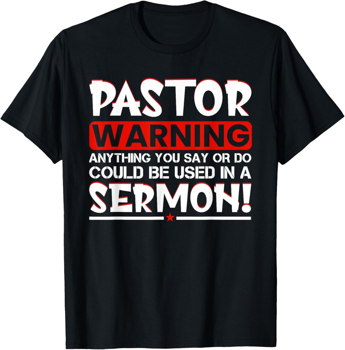 Pastor Warning Sermon Funny Minister Clergy Pastor T-Shirt - T-Shirt | Black