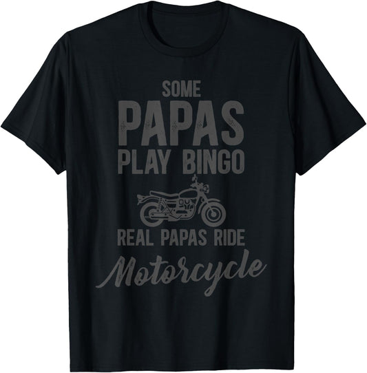 Some Papas Play Bingo Real Papas Ride Motorcycle T-Shirt - T-Shirt | Black