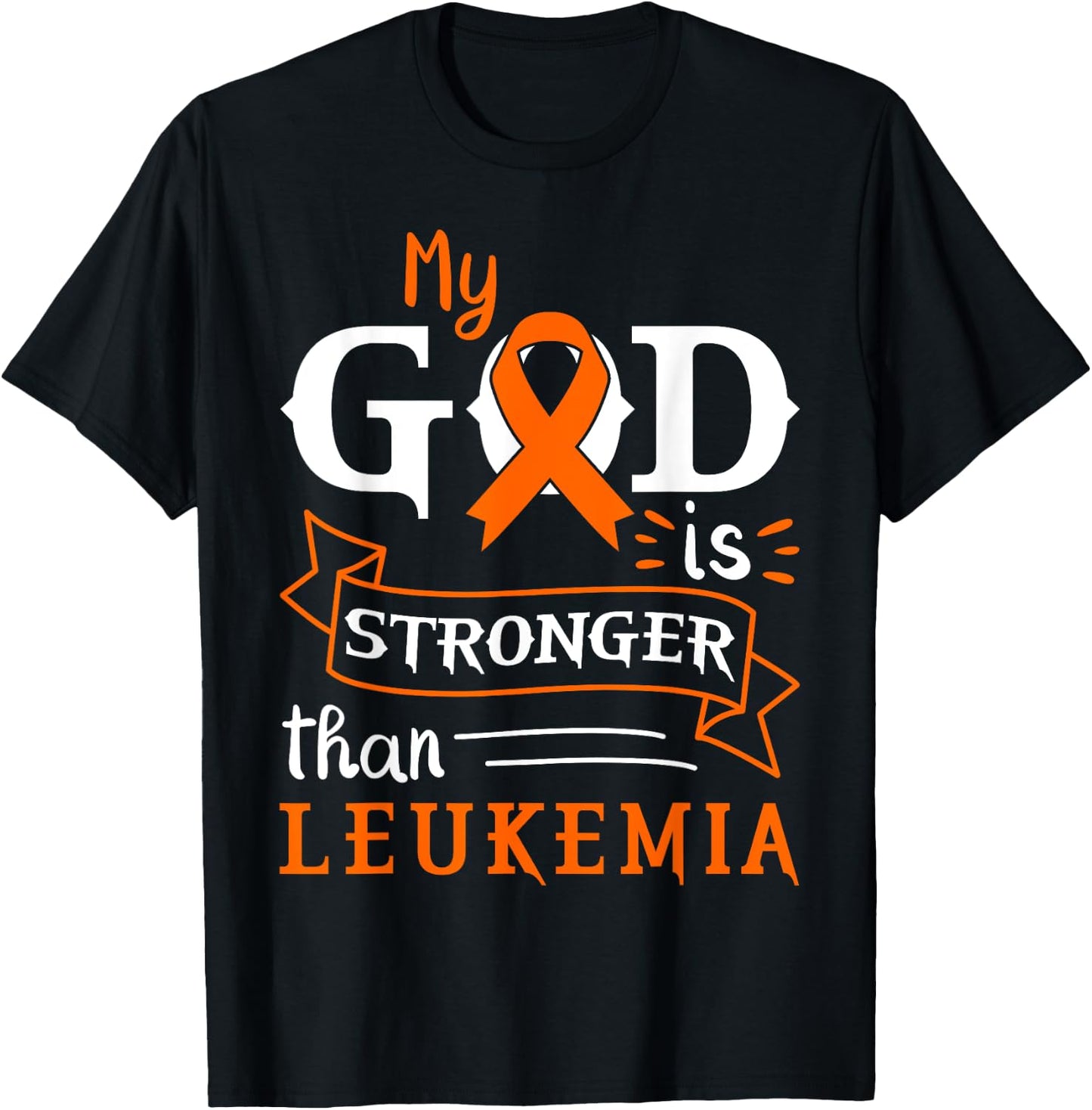 My God Is Stronger Than Leukemia Awareness Heart T-Shirt - T-Shirt | Black