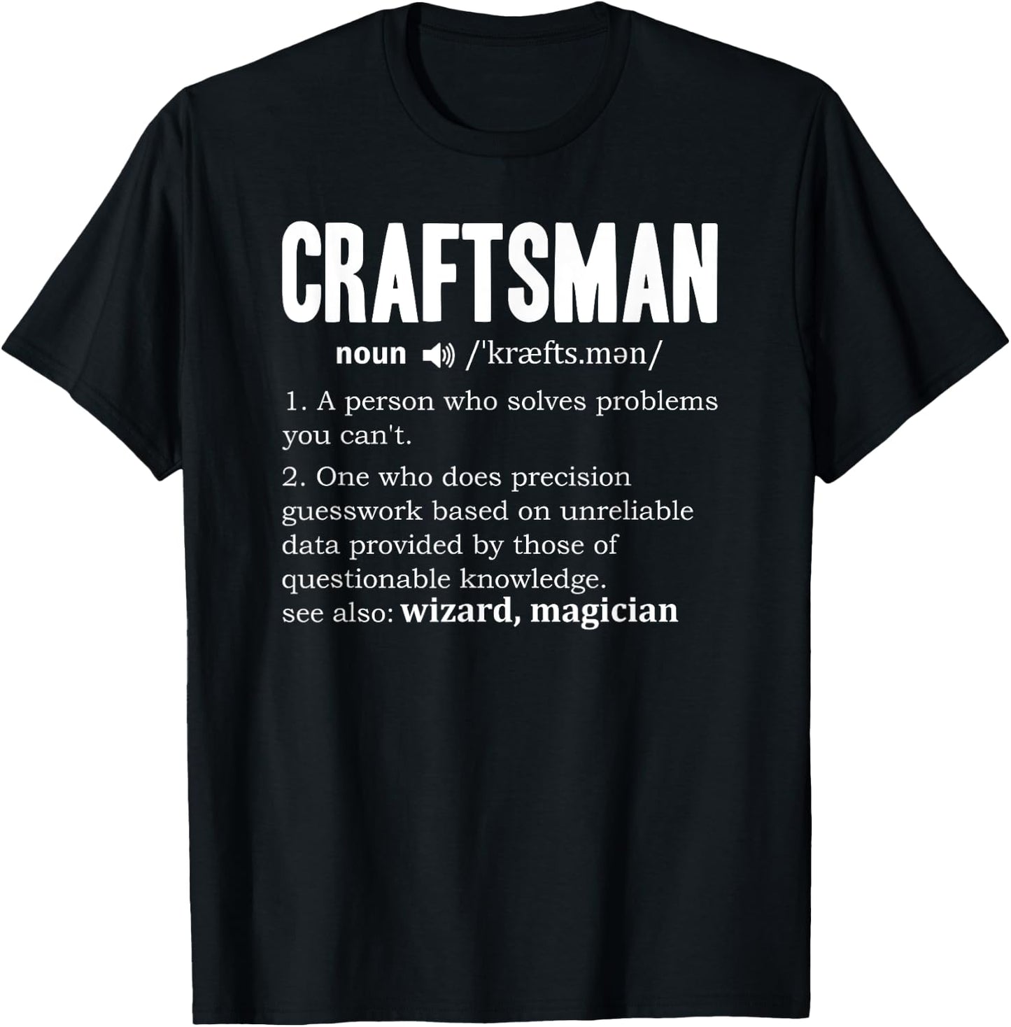 Craftsman Definition Mechanic Dictionary Craftsperson Noun T-Shirt - T-Shirt | Black