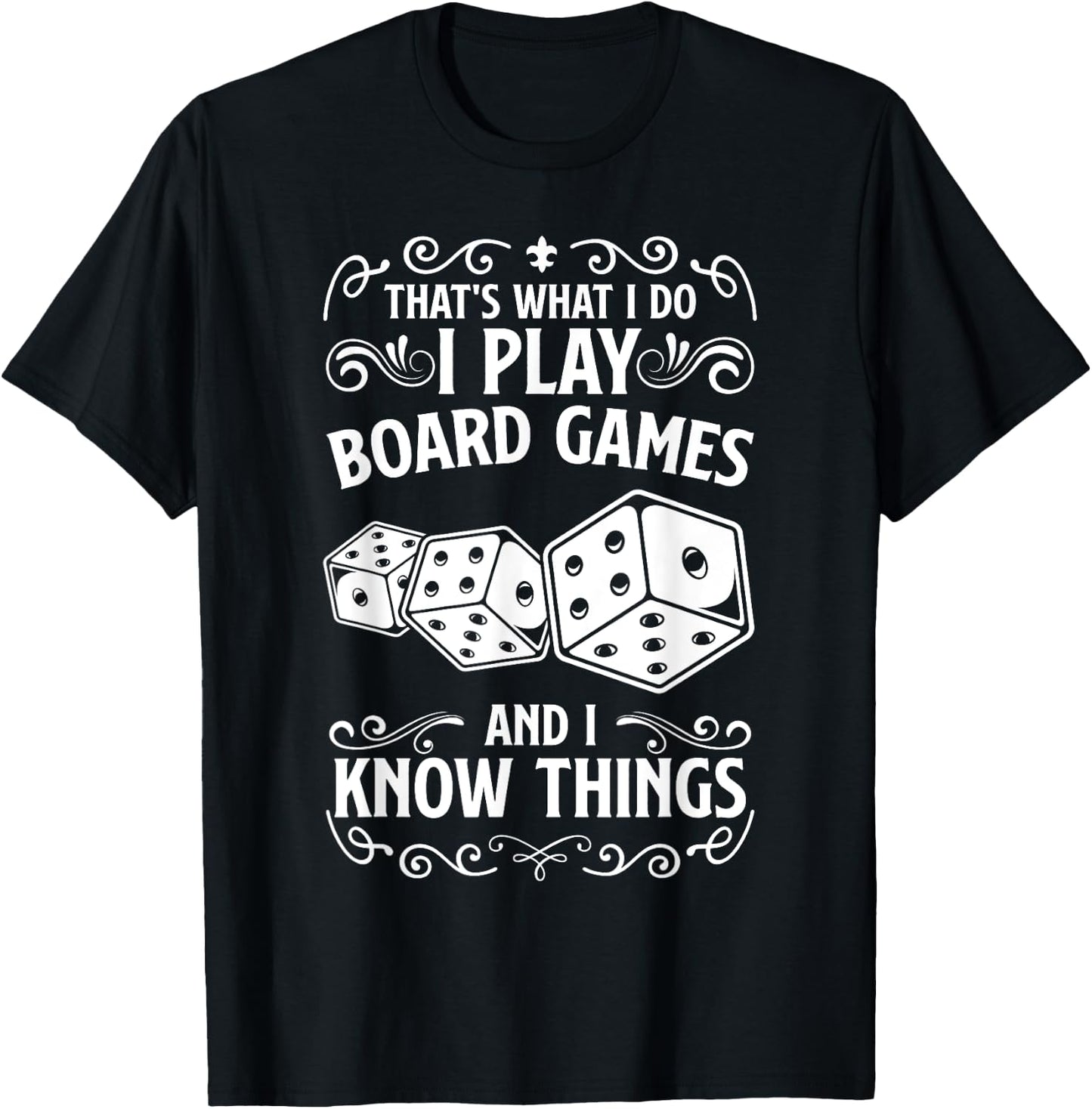 Game Night Adults I Play Board Games And I Know Things T-Shirt - T-Shirt | Black