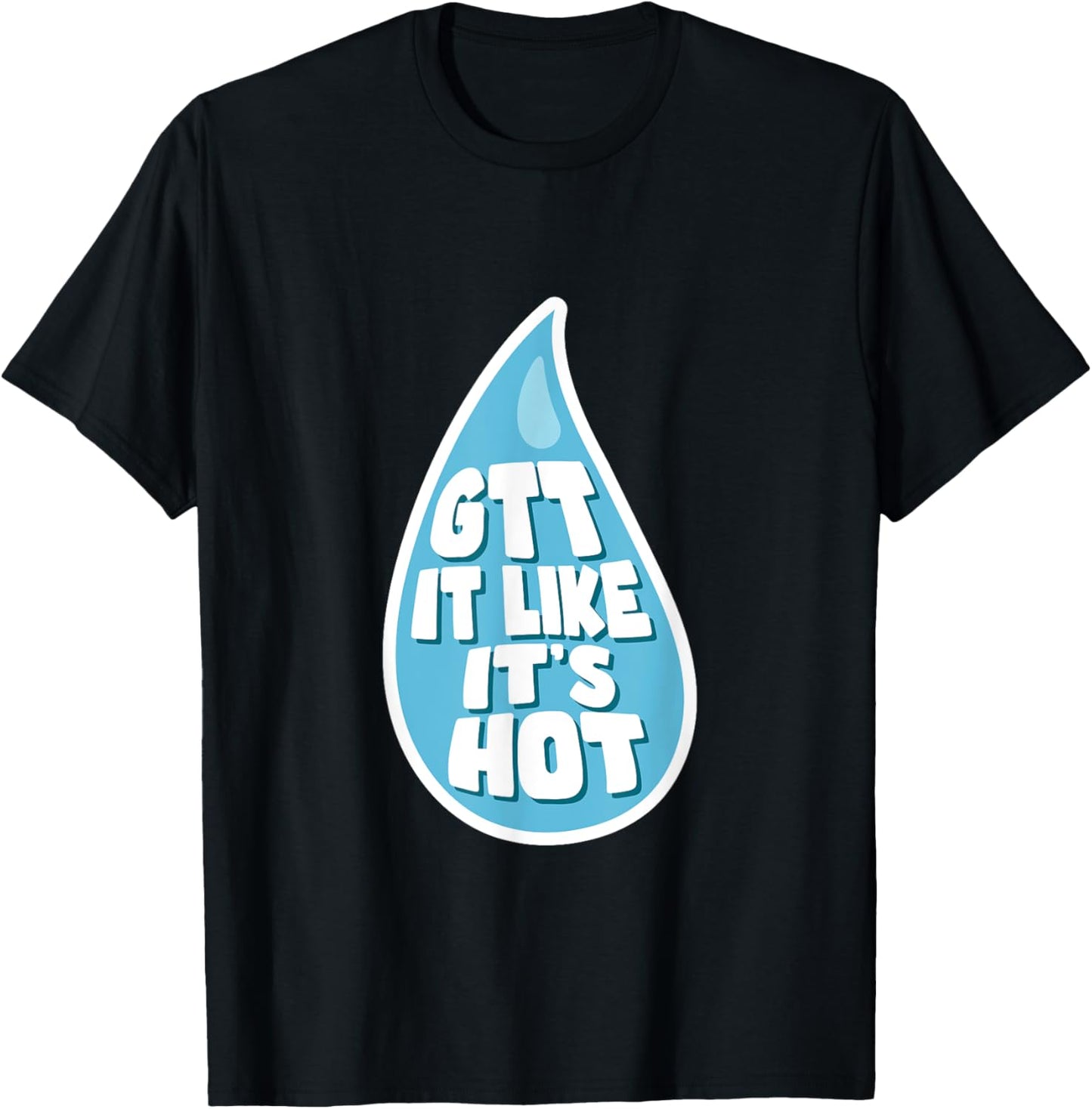 Funny Eye Drop Ophthalmology Nurse Medical Doctor T-Shirt - T-Shirt | Black