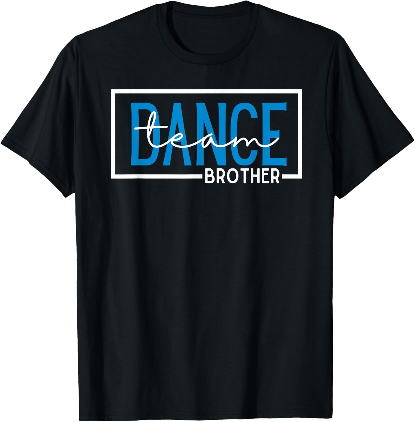 Dance Team Brother Competition Dance Brother T-Shirt - T-Shirt | Black