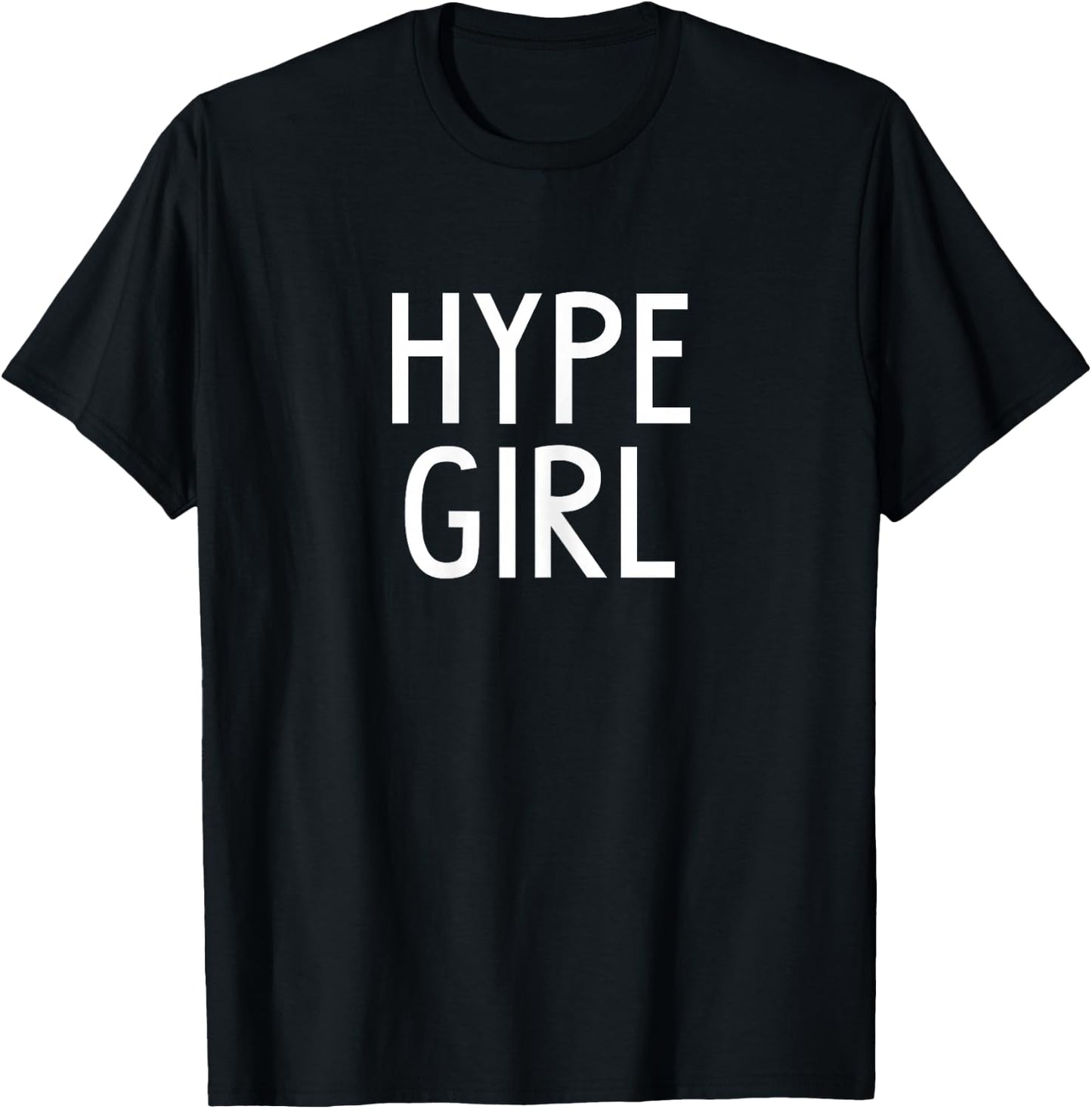 Hype Girl Shirt that says Hype,Girls T Shirts,Be a Hype Girl T-Shirt - T-Shirt | Black