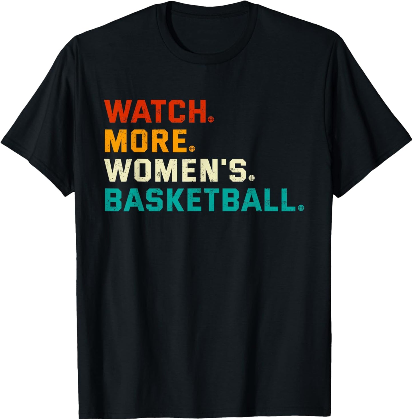 Watch More Women's Basketball Vintage T-Shirt - T-Shirt | Black