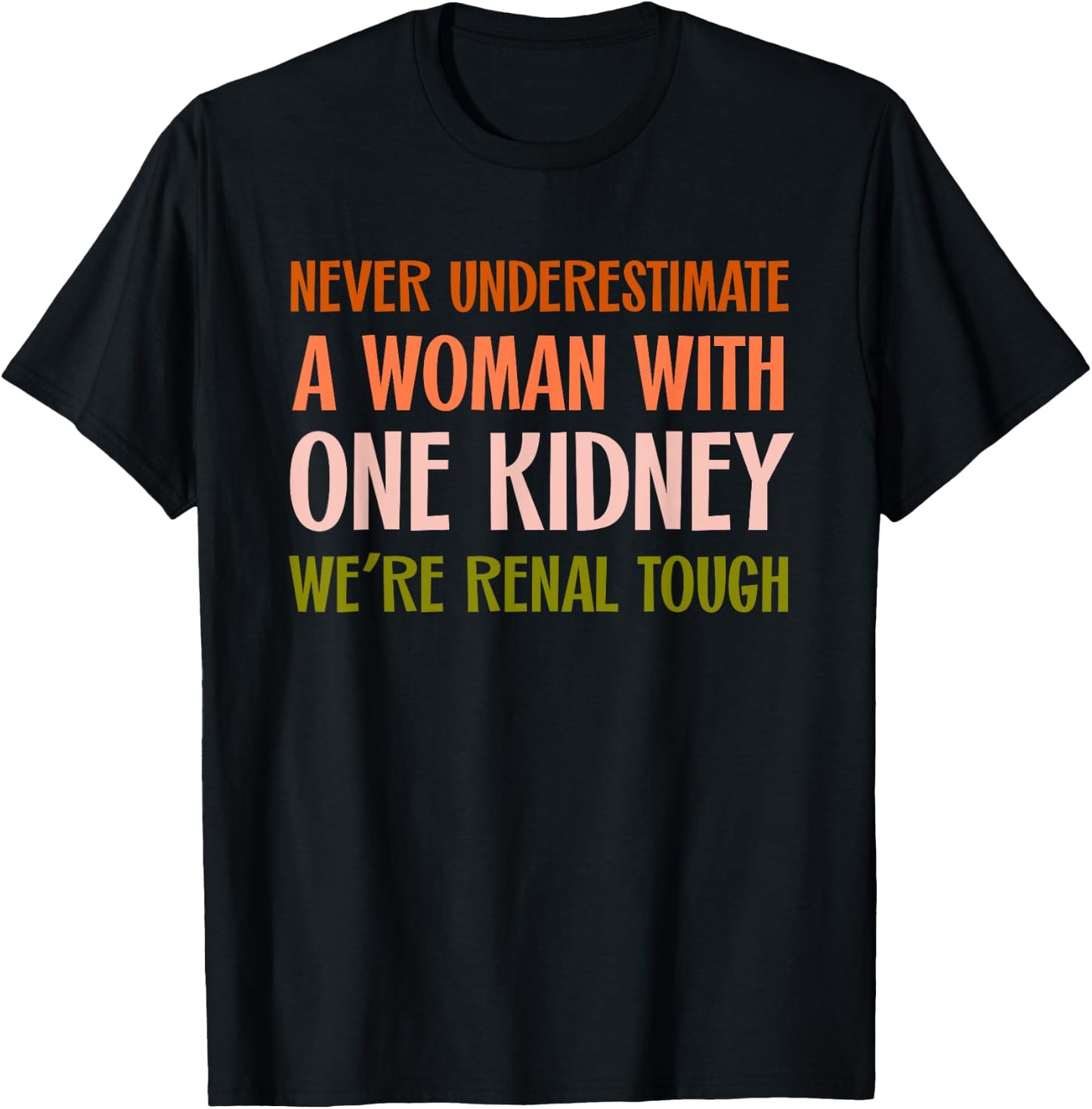 Kidney Transplant Recipient Donor Women With One Kidney Club T-Shirt - T-Shirt | Black