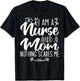 I Am A Nurse And A Mom Nothing Scares Me Nurse & Mom T-Shirt - T-Shirt | Black