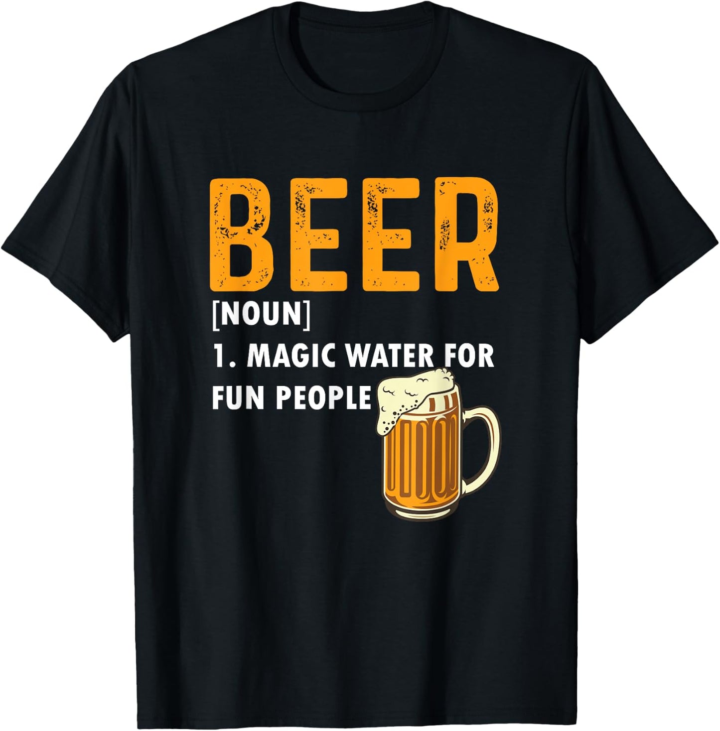 Funny Beer Definition | Magic Water For Fun People T-Shirt - T-Shirt | Black