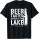 Beer Tastes Better At The Lake Funny Drinking Weekend Print T-Shirt - T-Shirt | Black