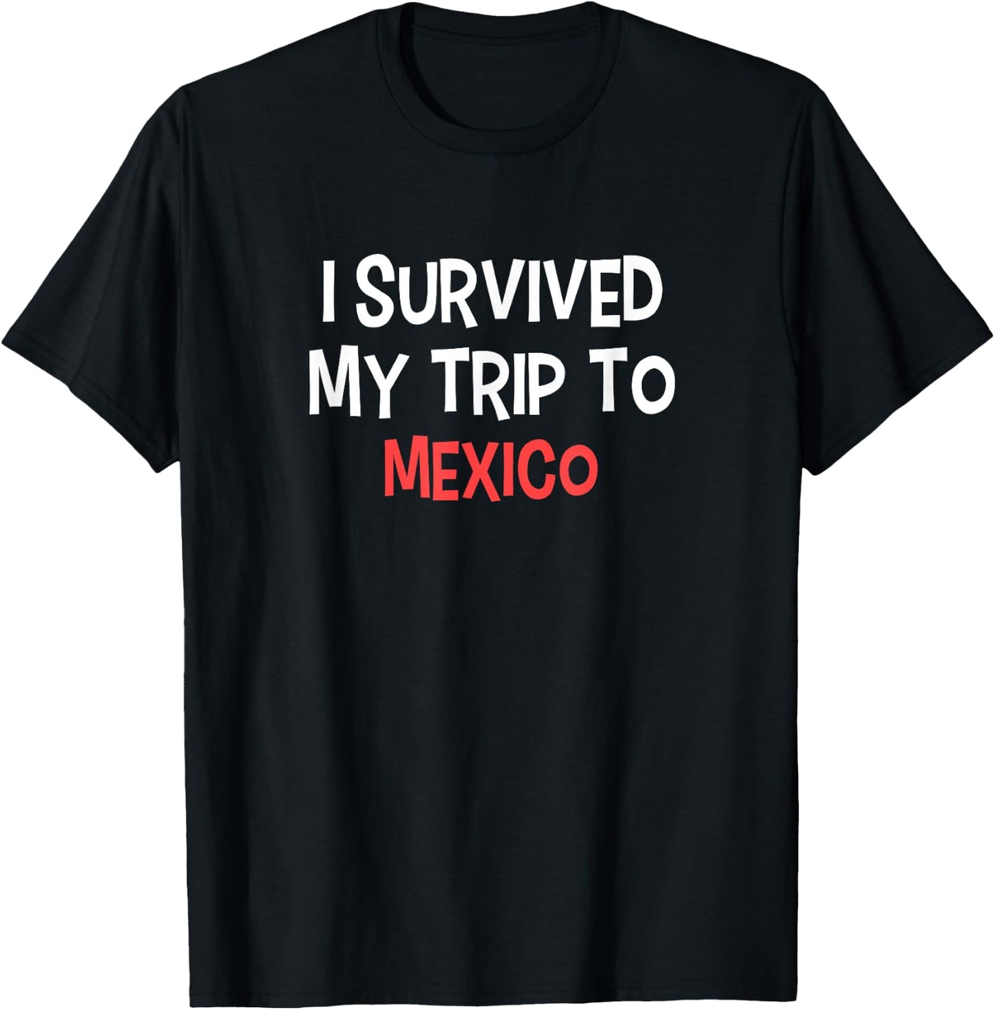 I Survived My Trip To MEXICO Simple City MEXICO T-Shirt - T-Shirt | Black
