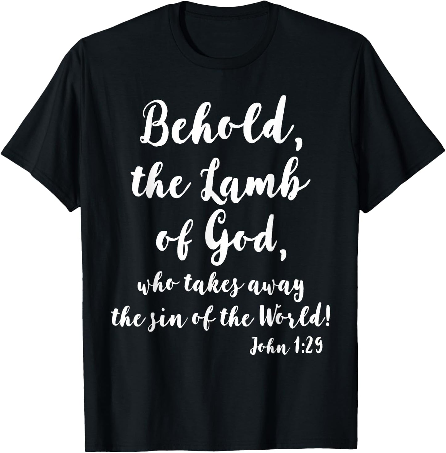 John 1:29 Behold The Lamb of God T-Shirt - T-Shirt | Black