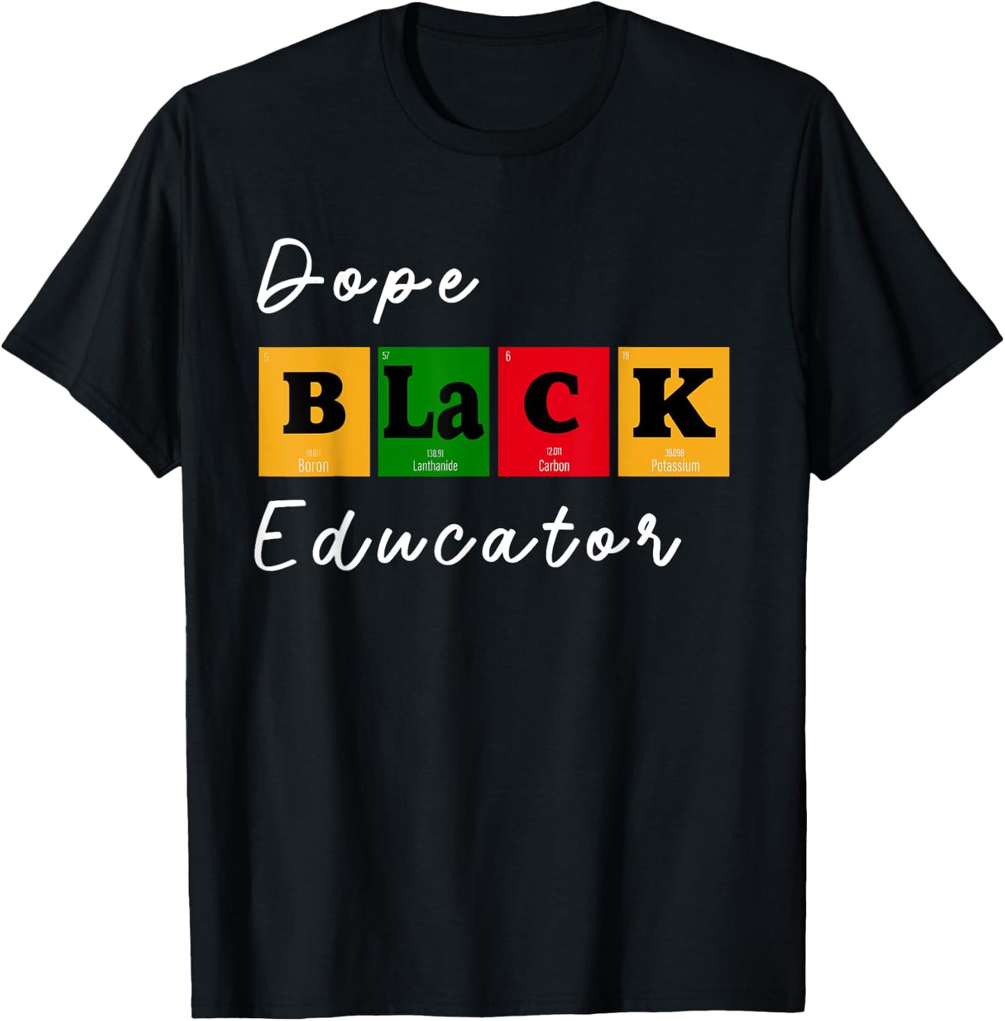 Dope Black Educator Science Teacher Chemistry Professor BHM Men Women T-Shirt - T-Shirt | Black
