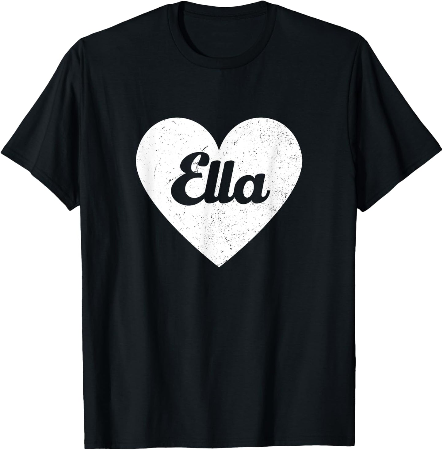 I Heart Ella - First Names And Hearts, I Love Ella T-Shirt - T-Shirt | Black