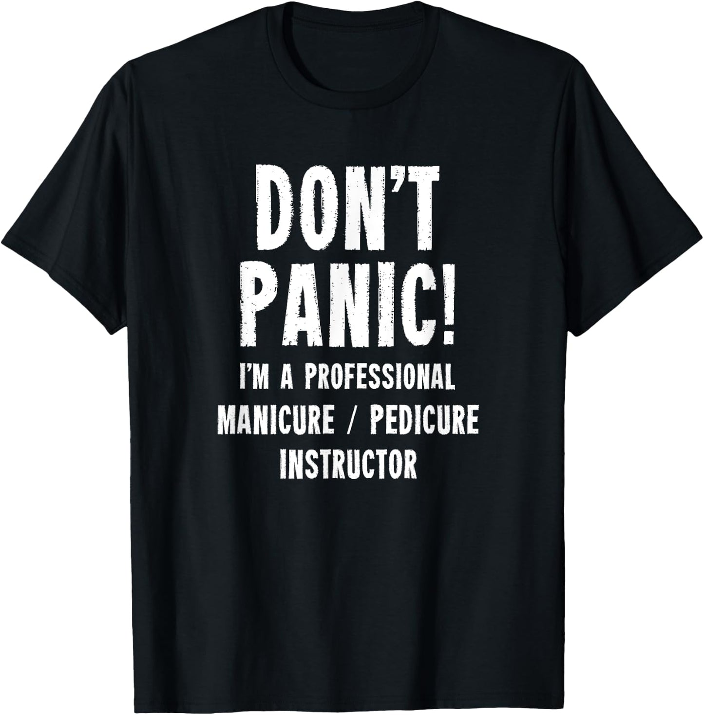 Manicure/Pedicure Instructor T-Shirt - T-Shirt | Black