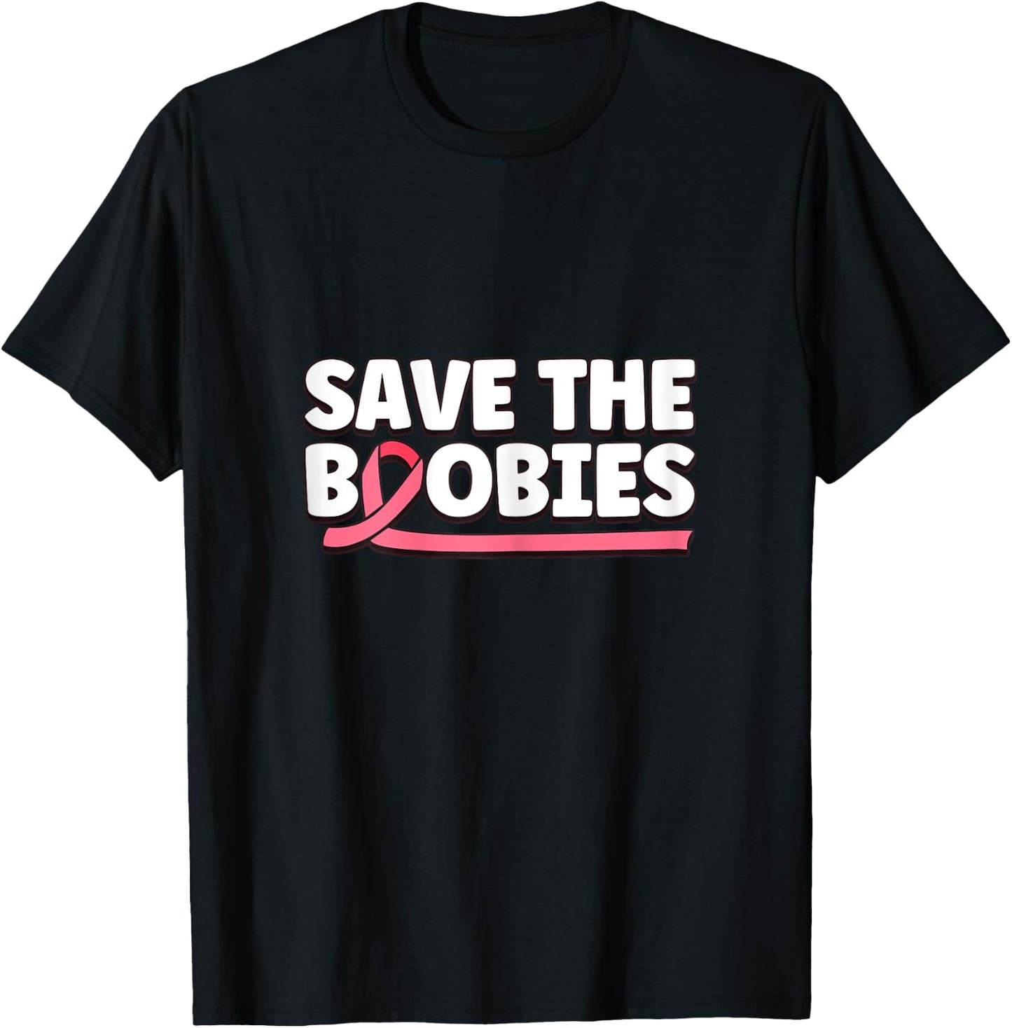 Inspirational Save The Boobies Breast Cancer Awareness T-Shirt - T-Shirt | Black