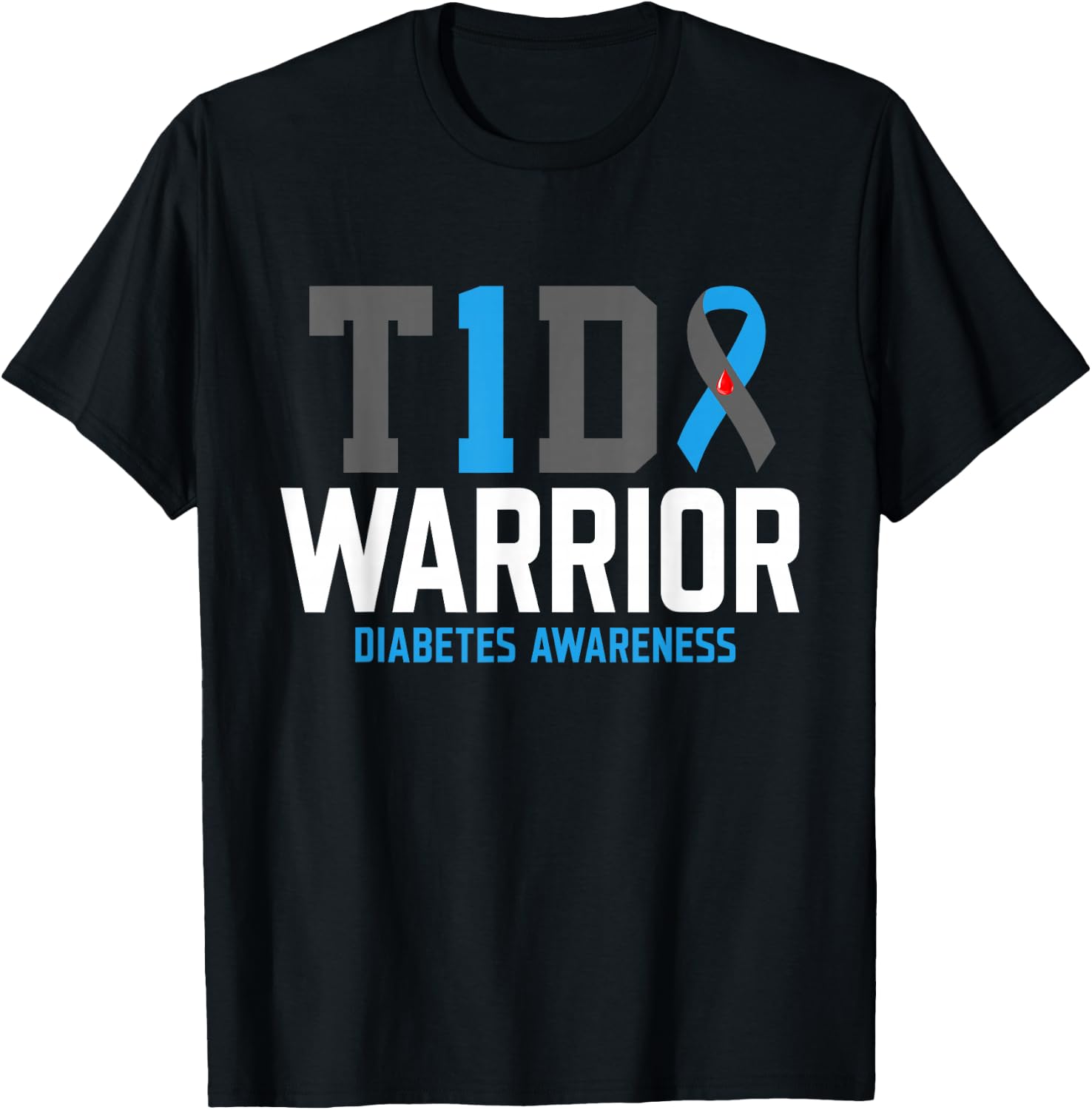 Diabetes Awareness T1D Warrior Type One 1 diabetic warrior T-Shirt - T-Shirt | Black