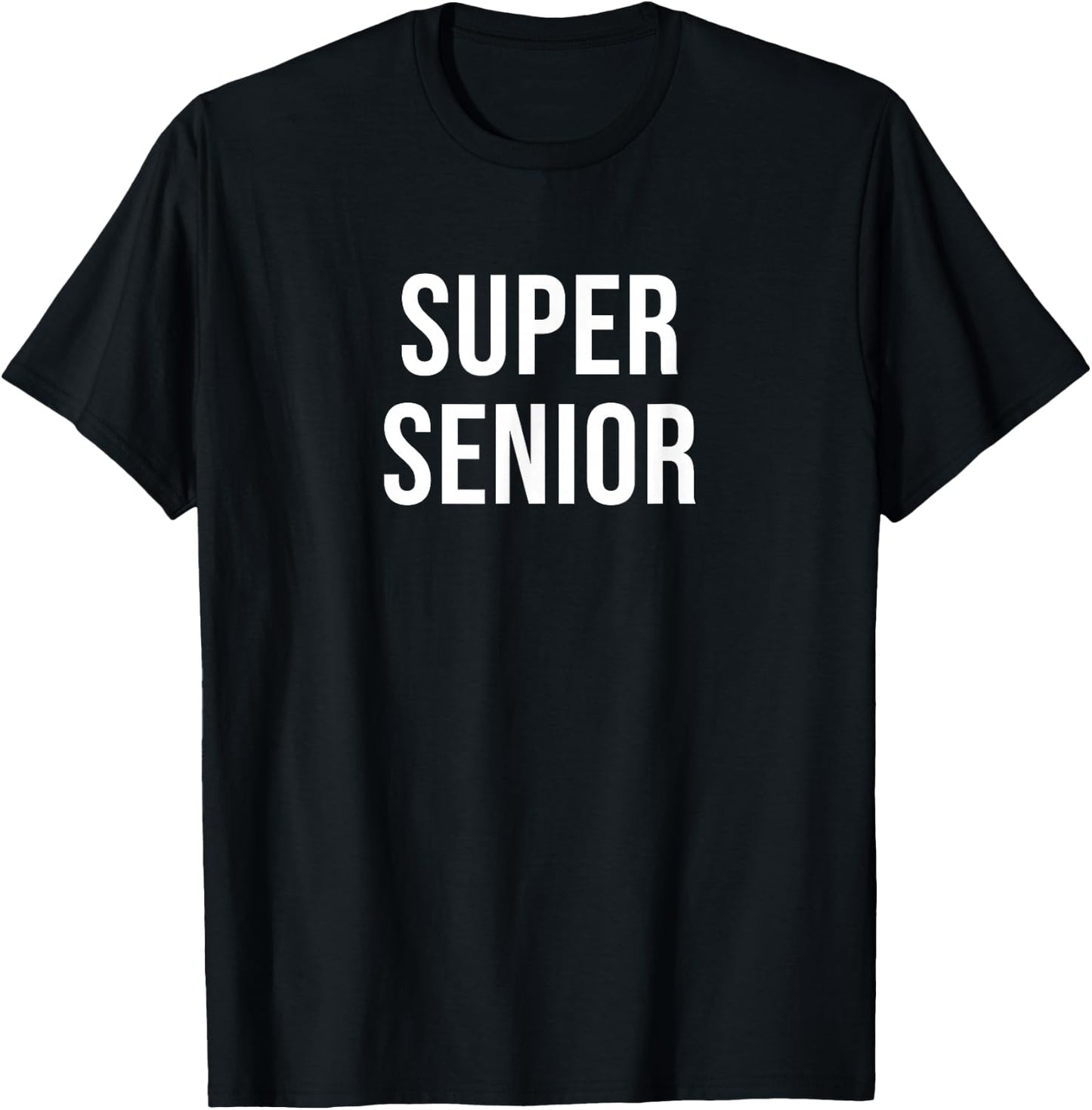 Super Senior T-Shirt - T-Shirt | Black