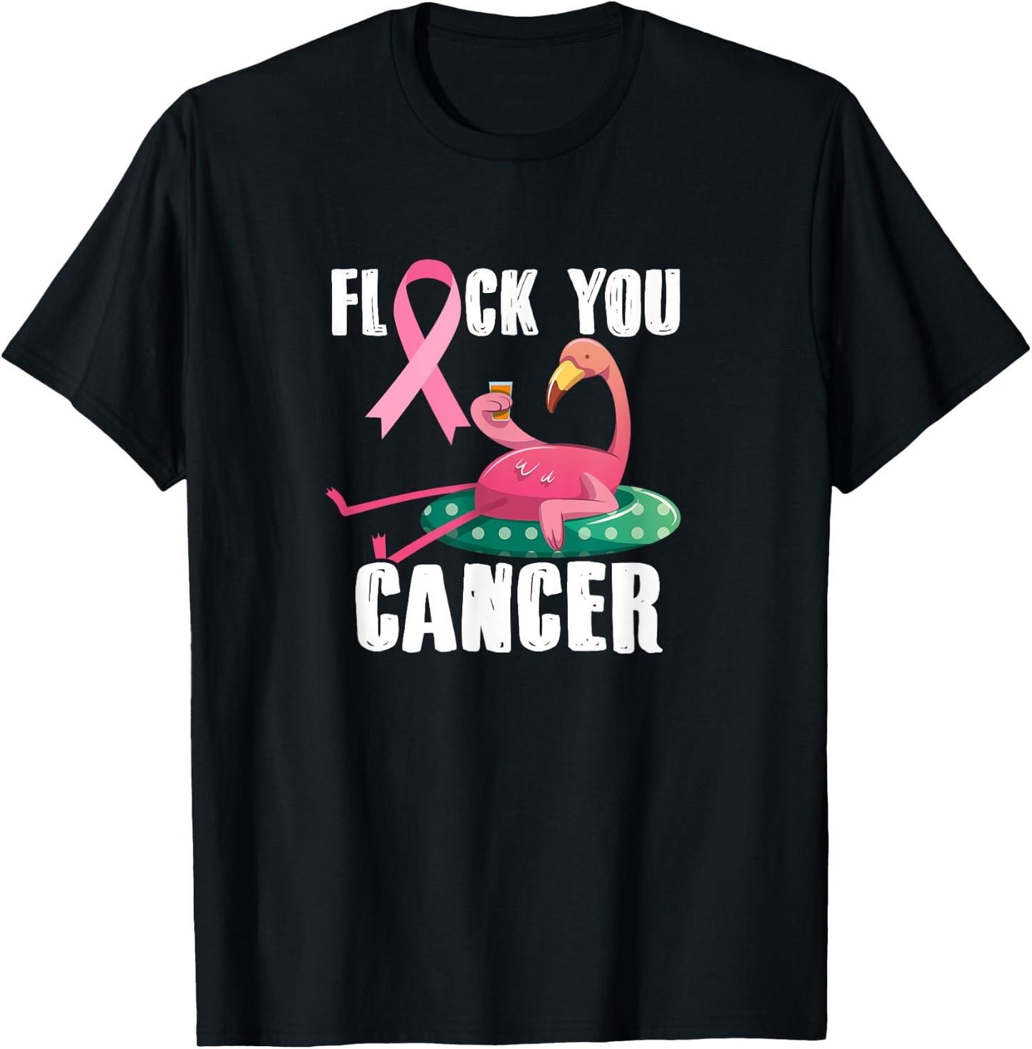 Flock You Cancer Flamingo Breast Cancer Fighter Warrior T-Shirt - T-Shirt | Black