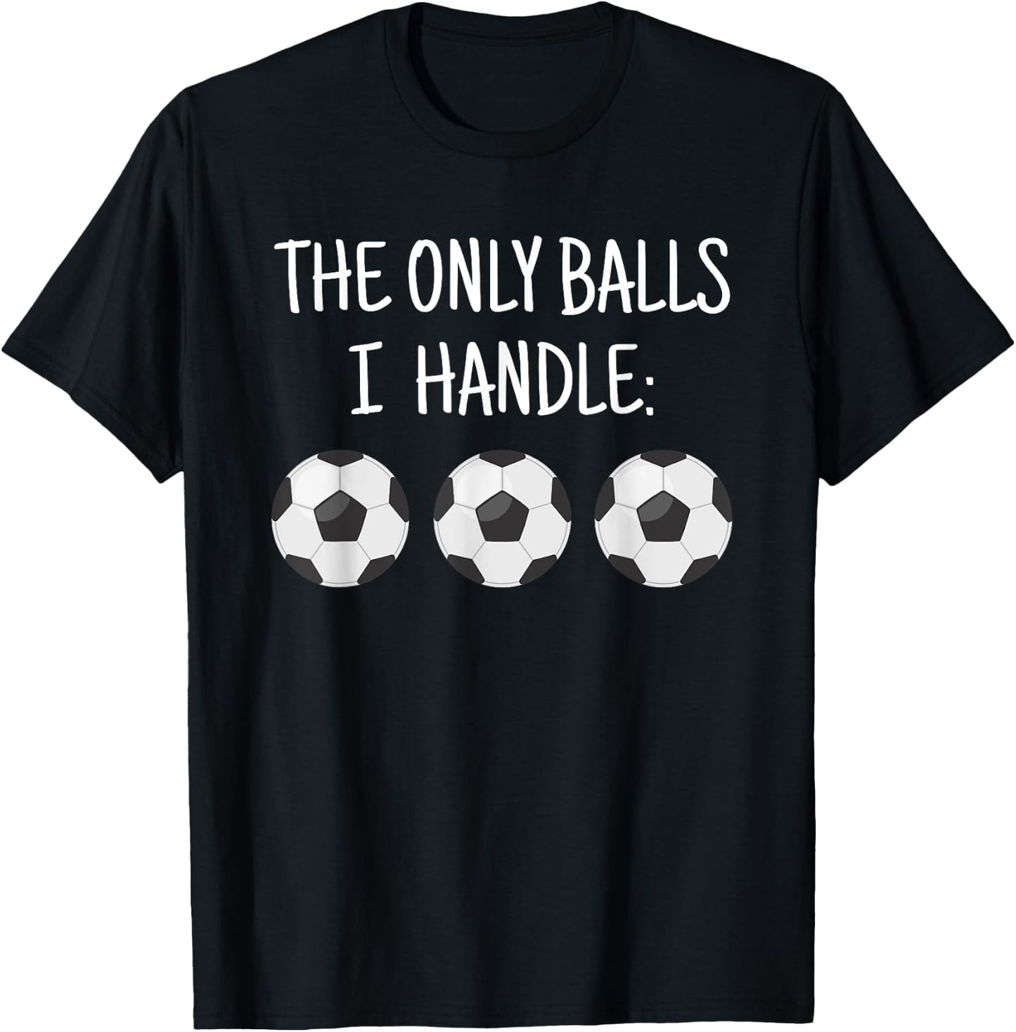 The Only Balls I Handle Soccer Lesbian T-Shirt - T-Shirt | Black