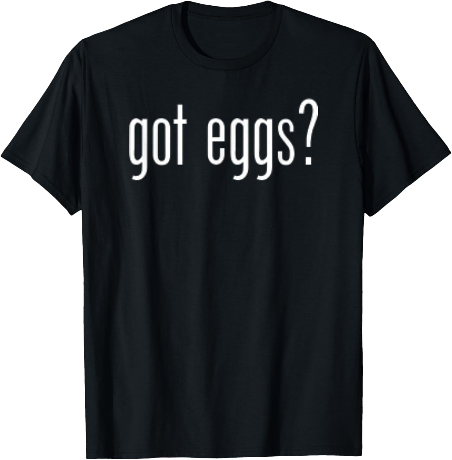 Funny Cute Got Eggs Retro Classic Novelty Fun T-Shirt - T-Shirt | Black