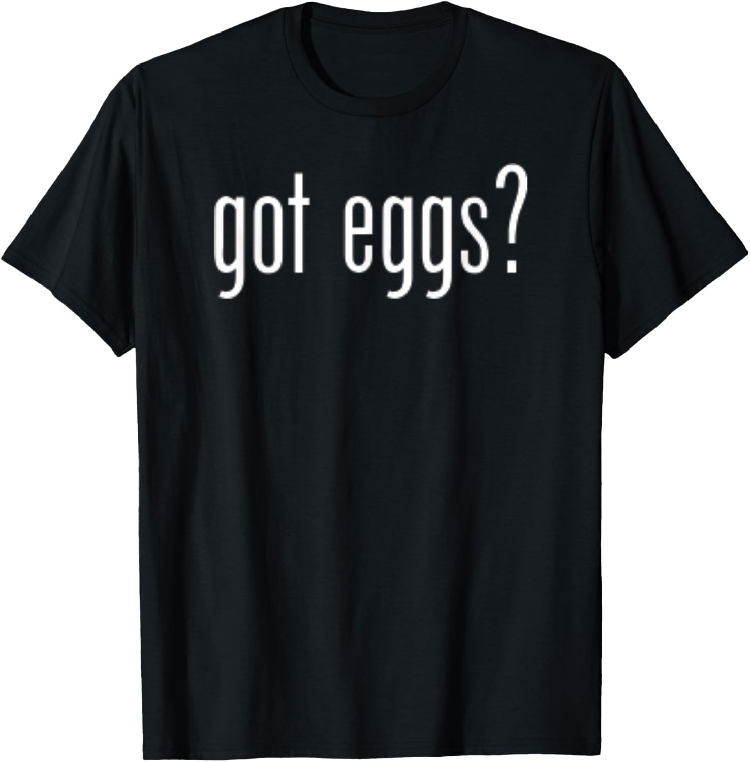 Funny Cute Got Eggs Retro Classic Novelty Fun T-Shirt - T-Shirt | Black