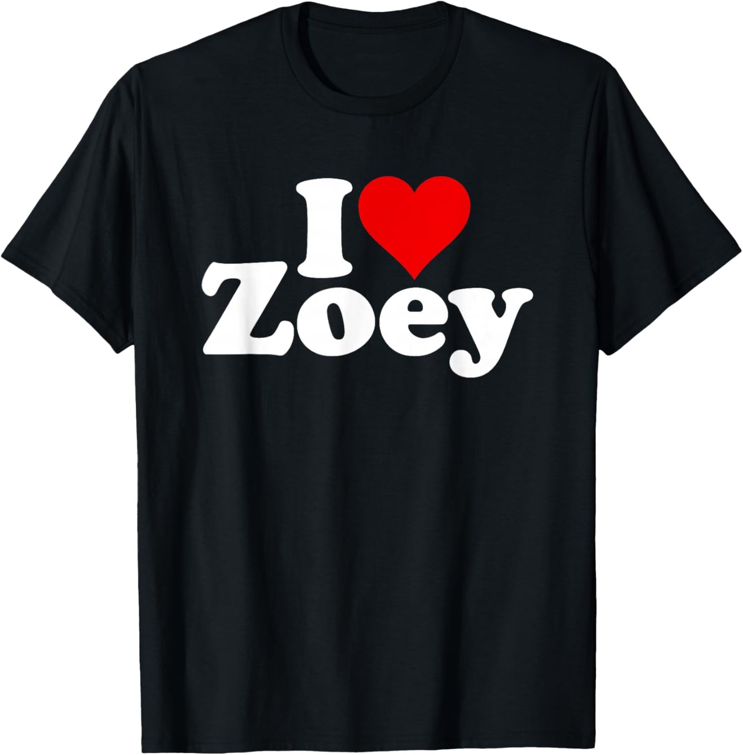 I Love Heart Zoey Zoe T-Shirt - T-Shirt | Black