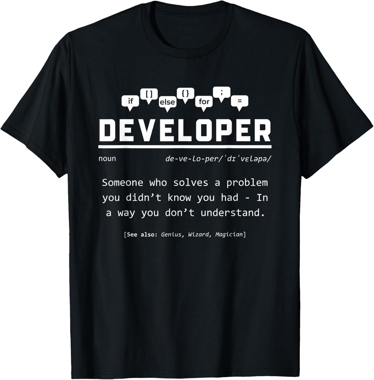 Developer Definition Funny Software Engineer T-Shirt - T-Shirt | Black