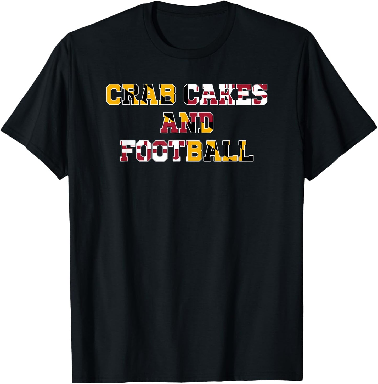 Crab Cakes and Football T-Shirt - T-Shirt | Black