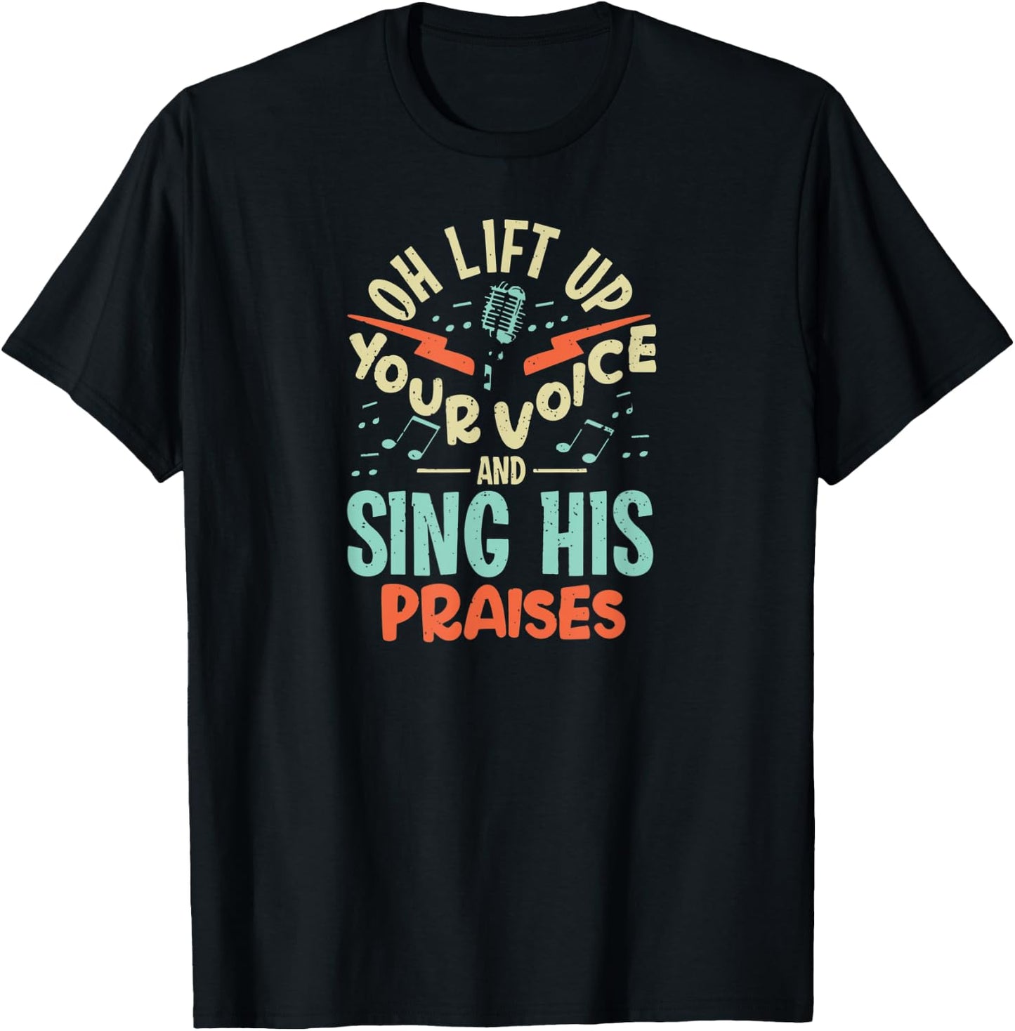 Christian Music Quote Inspirational Choir Singer or T-Shirt - T-Shirt | Black