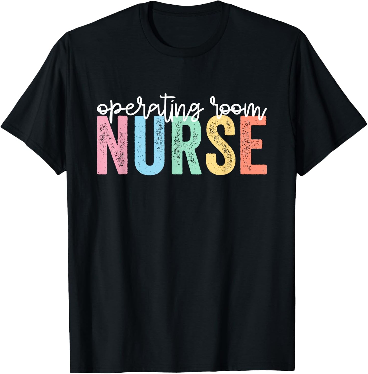 Operating Room Nurse OR Nurse Nursing School Graduation T-Shirt - T-Shirt | Black