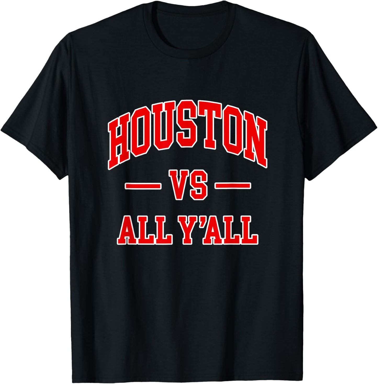 Houston vs All Y'all - Throwback Design - Classic T-Shirt - T-Shirt | Black