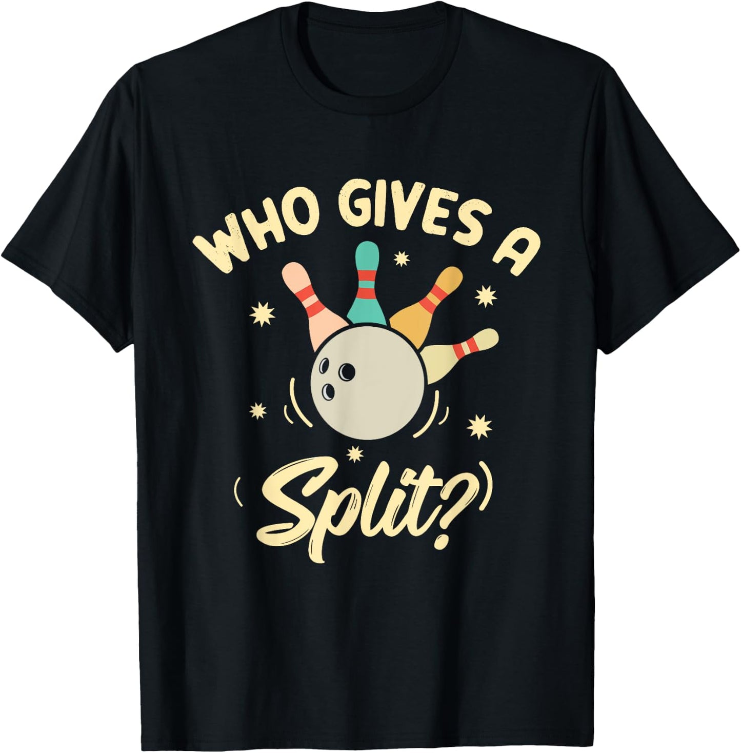 Who Gives A Split Funny Bowling Player Game T-Shirt - T-Shirt | Black