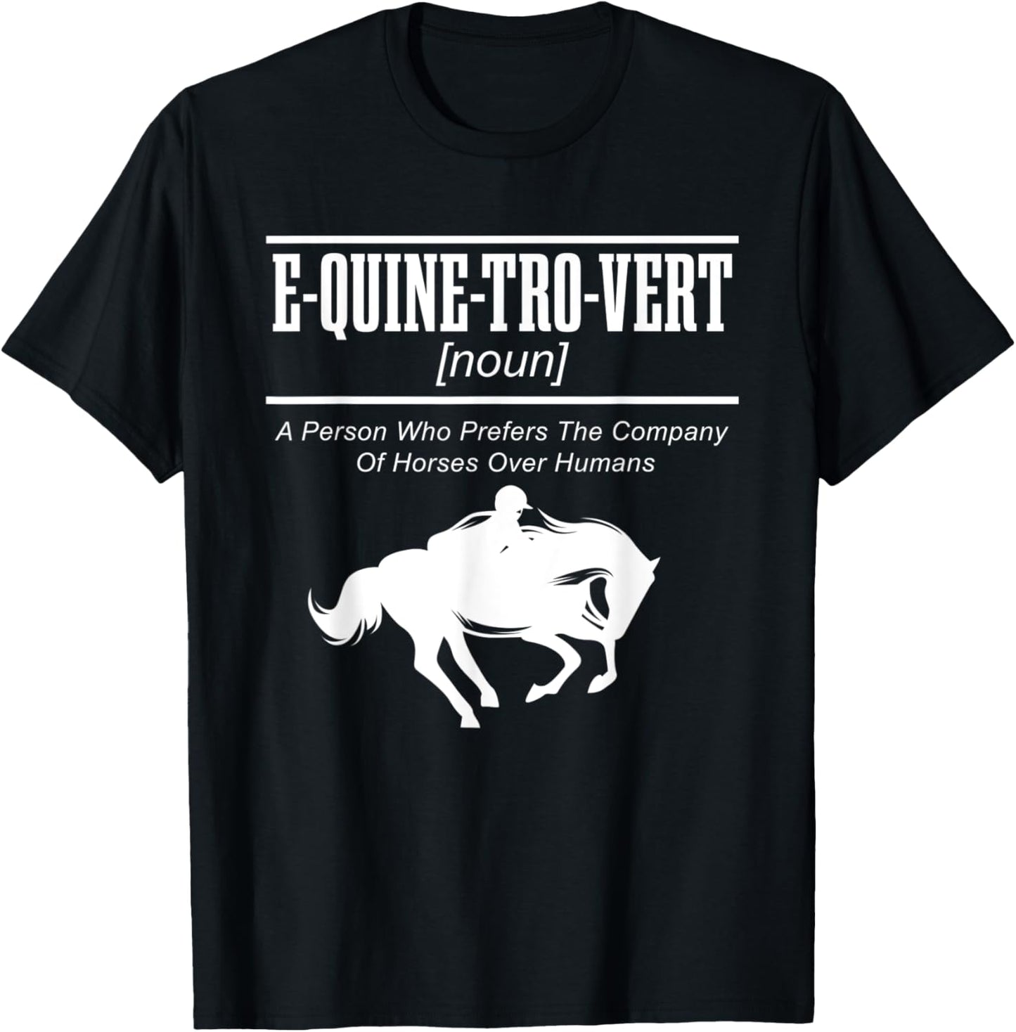 E-QUINE-TRO-VERT Equestrian Horseback Riding Horse Lover T-Shirt - T-Shirt | Black
