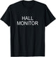 Hall Monitor T-Shirt - T-Shirt | Black