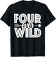 Four Ever Wild 4th Birthday 4 Year Old Birthday Zoo Safari T-Shirt - T-Shirt | Black