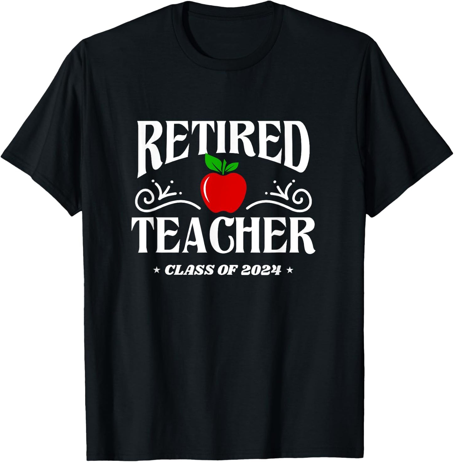Retired Teacher 2024 Retirement Gifts For Teacher T-Shirt - T-Shirt | Black