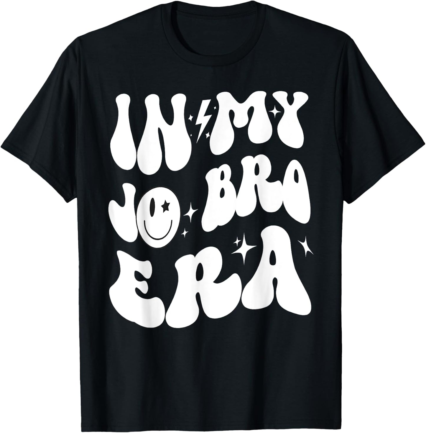 Funny Groovy Retro In My Jo Bro Era Men Women Kid Birthday T-Shirt - T-Shirt | Black