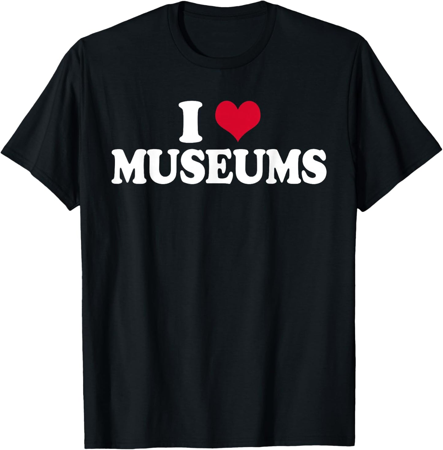 Museum I Love Museums Curator T-Shirt - T-Shirt | Black