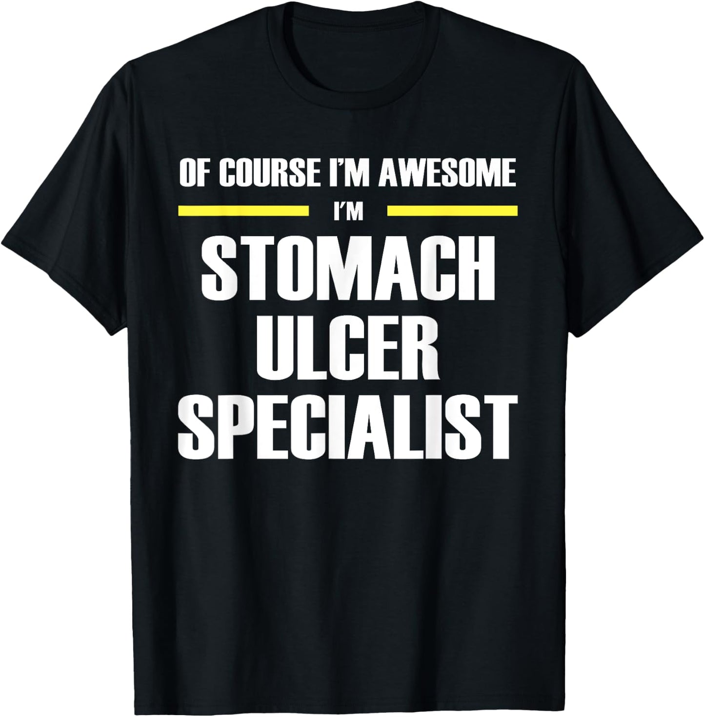 Awesome Stomach Ulcer Specialist T-Shirt - T-Shirt | Black