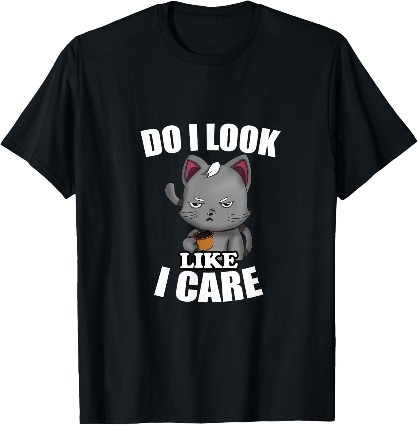 Humor Gift Do I Look Like I Care Cat-Themed - Black, Small T-Shirt - T-Shirt | Black