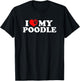 I Love My Poodle T-Shirt - T-Shirt | Black