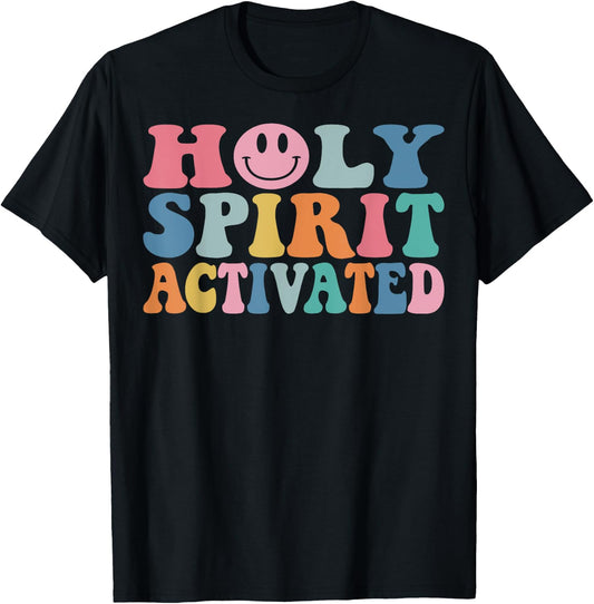 Holy Spirit Activated Funny Trendy Bible Verse T-Shirt - T-Shirt | Black