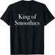King of Smoothies Health Food Beverage Green Smoothie T-Shirt - T-Shirt | Black