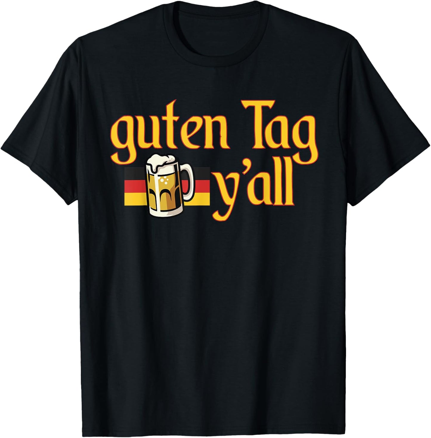 Funny Beer guten Tag y'all Oktoberfest Wurstfest Maifest T-Shirt - T-Shirt | Black