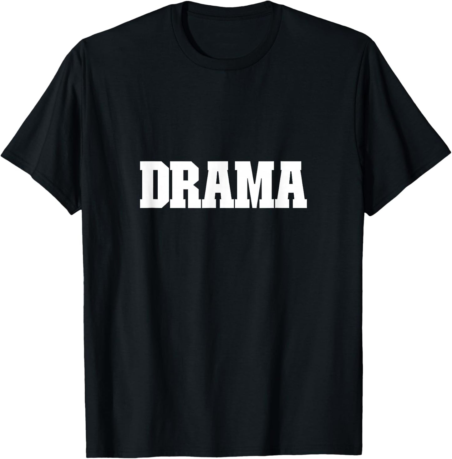 Shirt That Says Drama , Women & Kids T-Shirt - T-Shirt | Black